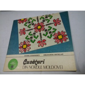 CUSATURI DIN NORDUL MOLDOVEI - ELENA CUPARENCU, SMARANDA SBURLAN